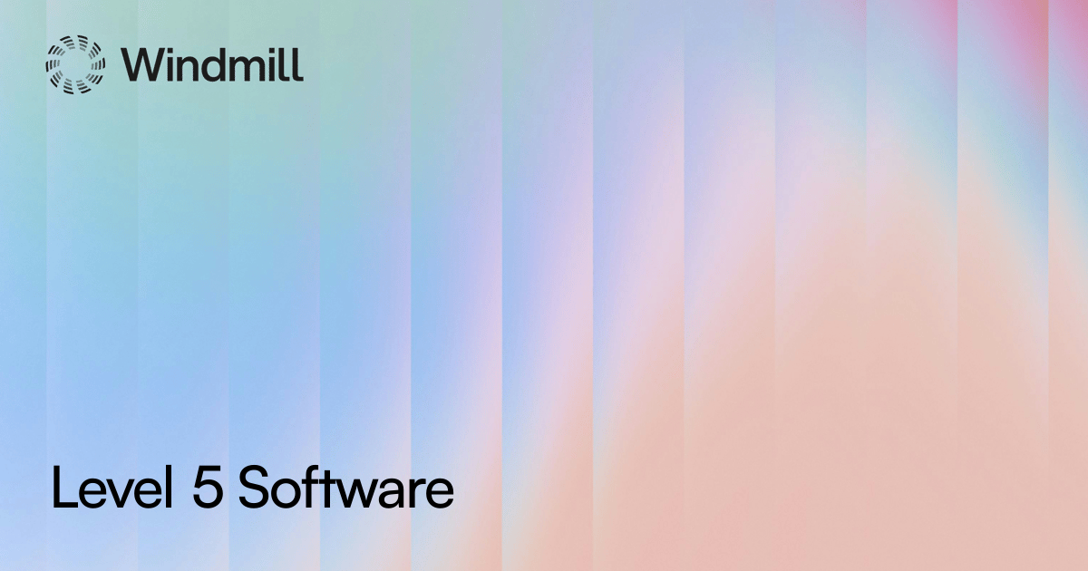 Level 5 Software | Windmill